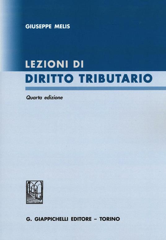 Lezioni di diritto tributario - Giuseppe Melis - copertina