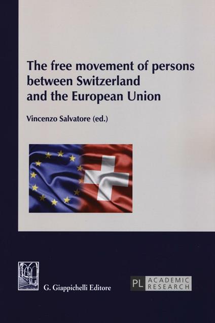 The free movement of persons between Switzerland and the European Union - copertina