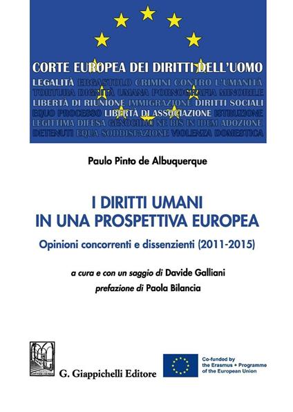I diritti umani in una prospettiva europea. Opinioni concorrenti e dissenzienti (2011-2015) - Paulo Pinto de Albuquerque - copertina