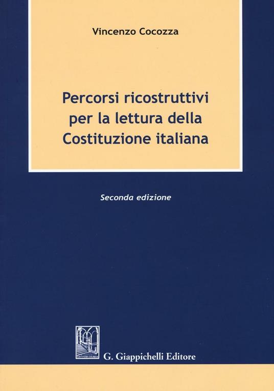 Percorsi ricostruttivi per la lettura della Costituzione italiana - Vincenzo Cocozza - copertina