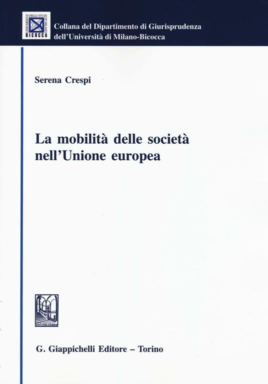 La mobilità delle società nell'Unione europea - Serena Crespi - copertina