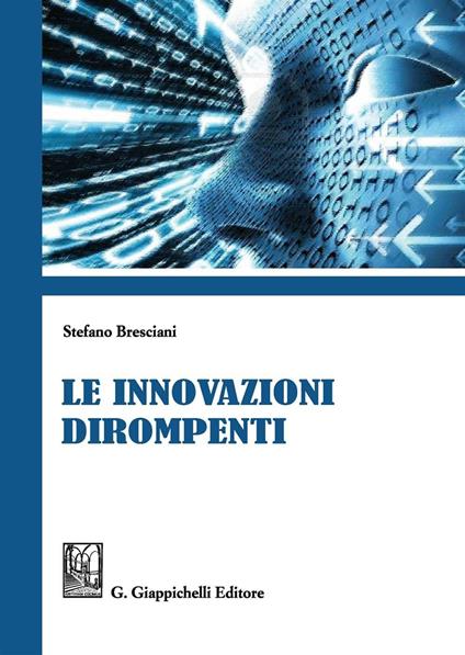 Le innovazioni dirompenti - Stefano Bresciani - copertina