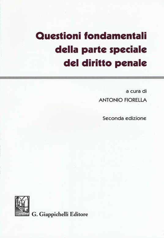 Questioni fondamentali della parte speciale del diritto penale - copertina