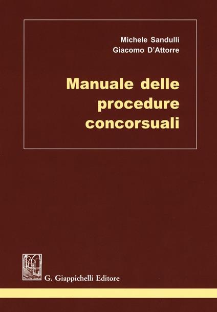 Manuale delle procedure concorsuali - Michele Sandulli,Giacomo D'Attore - copertina