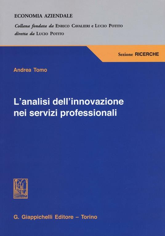 L' analisi dell'innovazione nei servizi professionali - Andrea Tomo - copertina