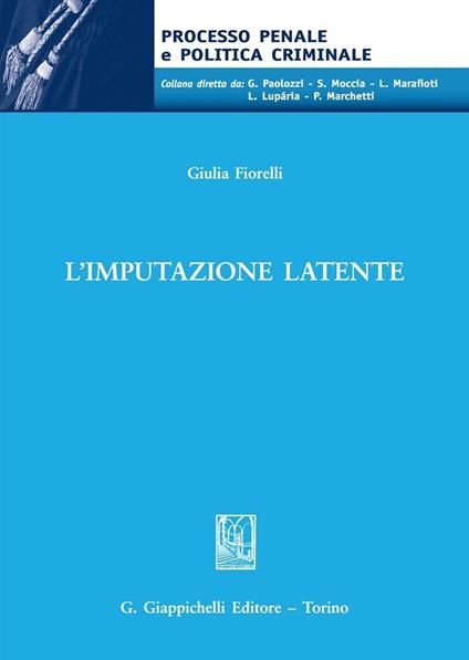 L'imputazione latente - Giulia Fiorelli - copertina