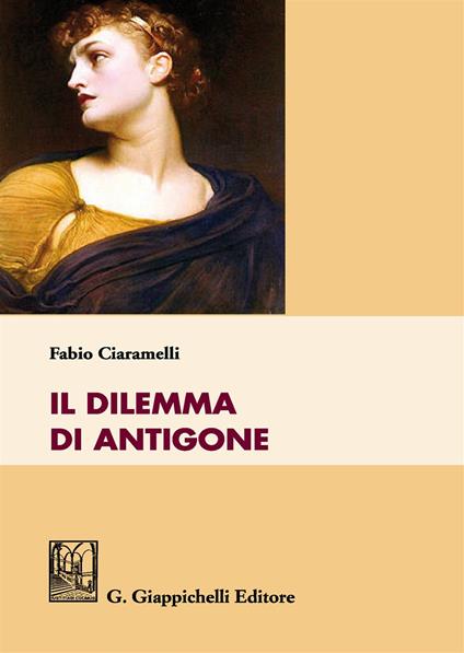 Il dilemma di Antigone - Fabio Ciaramelli - copertina