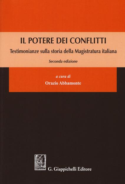 Il potere dei conflitti. Testimonianze sulla storia della Magistratura italiana - copertina
