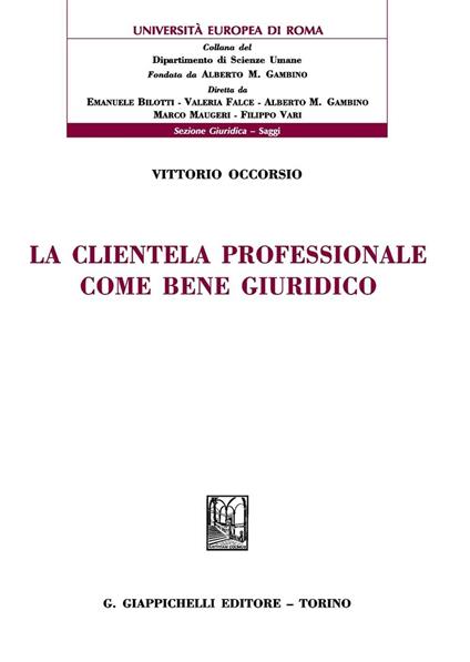 La clientela professionale come bene giuridico - Vittorio Occorsio - copertina