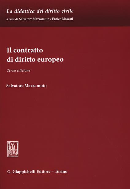 Il contratto di diritto europeo - Salvatore Mazzamuto - copertina