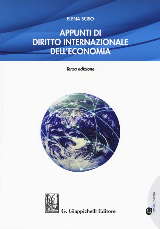 Appunti di diritto internazionale dell'economia. Con Contenuto digitale per download e accesso on line - Sciso Elena - copertina