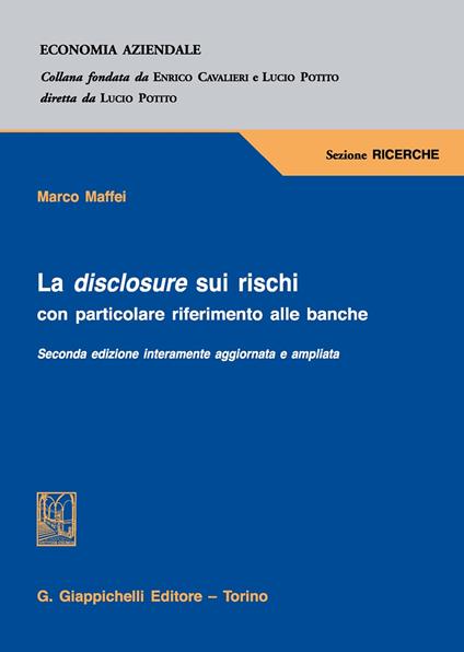 La disclosure sui rischi. Con particolare riferimento alle banche - Marco Maffei - copertina