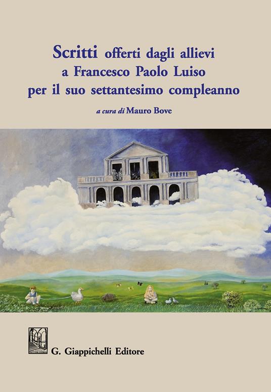 Scritti offerti dagli allievi a Francesco Paolo Luiso per il suo settantesimo compleanno - copertina