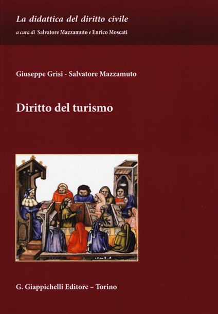 Diritto del turismo - Giuseppe Grisi,Salvatore Mazzamuto - copertina