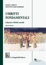 I diritti fondamentali. Libertà e diritti sociali