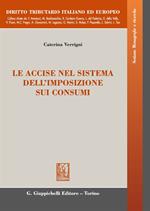 Le accise nel sistema dell'imposizione sui consumi