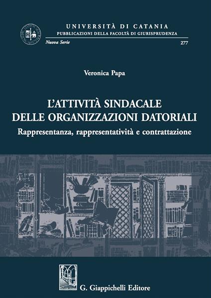 Attività sindacale delle organizzazioni datoriali - Veronica Papa - copertina