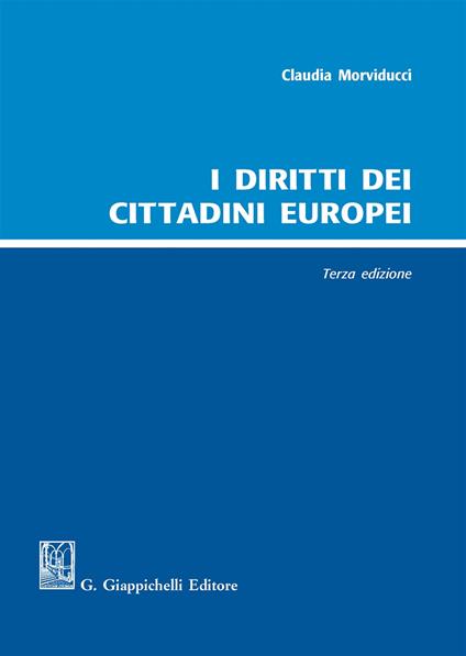 I diritti dei cittadini europei - Morviducci Claudia - copertina