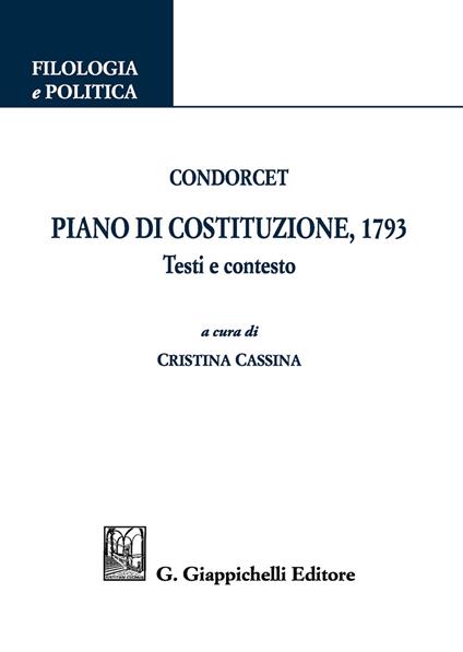 Piano di Costituzione, 1793. Testi e contesto - Nicolas de Condorcet - copertina