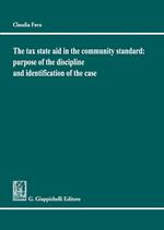 The tax state aid in the community standard: purpose of the discipline and identification of the case