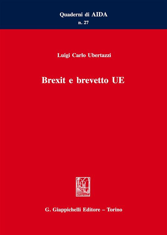 Brexit e brevetto UE - Luigi Carlo Ubertazzi - copertina