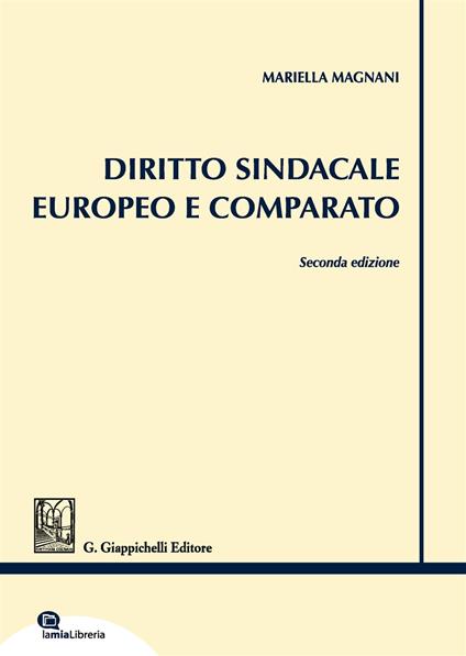 Diritto sindacale europeo e comparato - Mariella Magnani - copertina