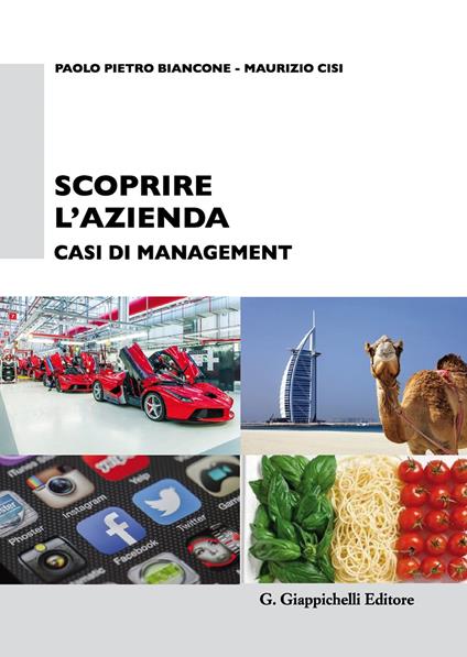 Scoprire l'azienda. Casi di management - Paolo P. Biancone,Maurizio Cisi - copertina