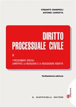 Diritto processuale civile. Con Contenuto digitale (fornito elettronicamente). Vol. 3: procedimenti speciali. L'arbitrato, la mediazione e la negoziazione assistita, I.