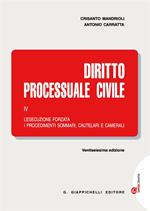 Diritto processuale civile. Con Contenuto digitale (fornito elettronicamente). Vol. 4: L'esecuzione forzata, i procedimenti sommari, cautelari e camerali