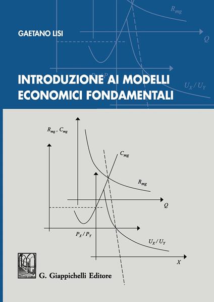 Introduzione ai modelli economici fondamentali - Gaetano Lisi - copertina