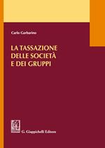 La tassazione delle società e dei gruppi