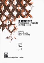 Il genocidio. Declinazioni e risposte di inizio secolo