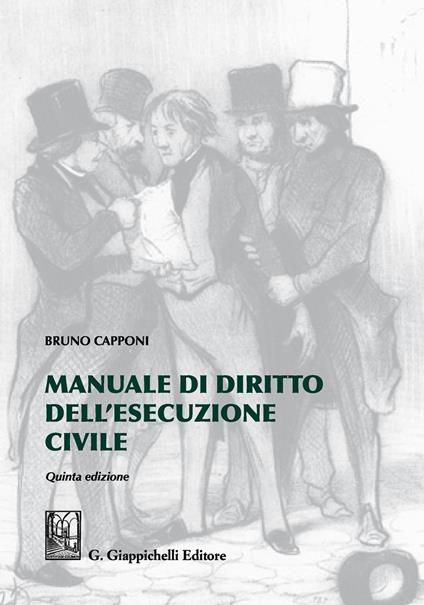 Manuale di diritto dell'esecuzione civile - Bruno Capponi - copertina