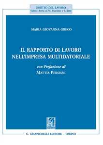 Libro Il rapporto di lavoro nell'impresa multidatoriale Maria Giovanna Greco