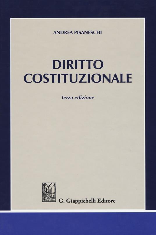 Diritto costituzionale - Andrea Pisaneschi - copertina