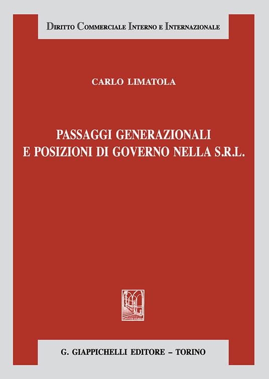 Passaggi generazionali e posizioni di governo nella s.r.l. - Carlo Limatola - copertina