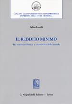 Il reddito minimo. Tra universalismo e selettività delle tutele