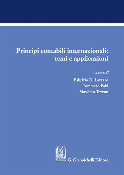 Principi contabili internazionali: temi e applicazioni - copertina