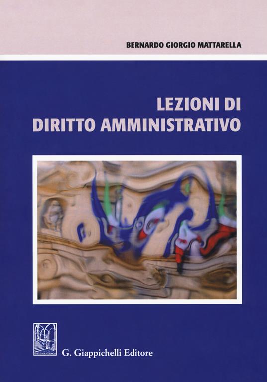 Lezioni di diritto amministrativo - Bernardo Giorgio Mattarella - copertina