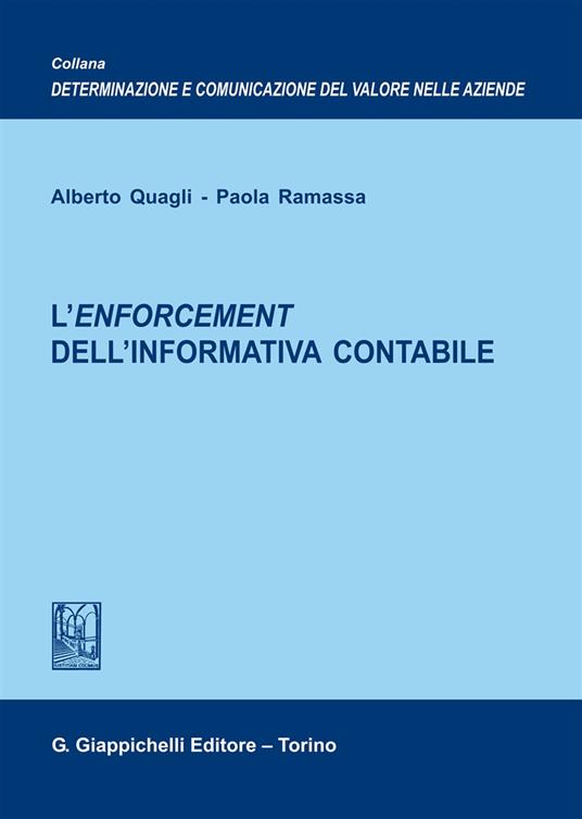 L'enforcement dell'informativa contabile - Alberto Quagli,Paola Ramassa - copertina