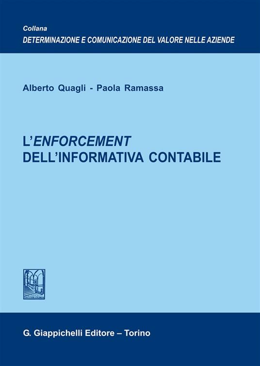 L' enforcement dell'informativa contabile - Alberto Quagli,Paola Ramassa - copertina