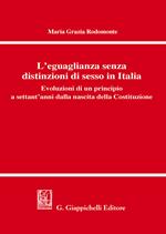 L' eguaglianza senza distinzioni di sesso in Italia. Evoluzioni di un principio a settant'anni dalla nascita della Costituzione