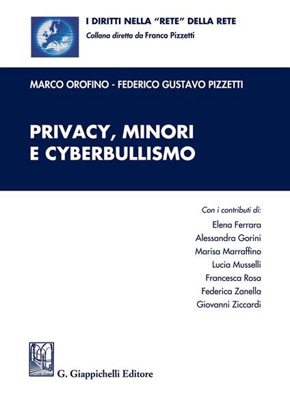 Privacy, minori e cyberbullismo - Marco Orofino,Federico Gustavo Pizzetti - copertina
