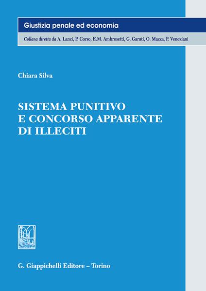 Sistema punitivo e concorso apparente di illeciti - Chiara Silva - copertina