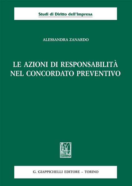 Le azioni di responsabilità nel concordato preventivo - Alessandra Zanardo - copertina