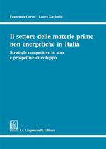 Il settore delle materie prime non energetiche in Italia. Strategie competitive in atto e prospettive di sviluppo