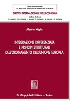 Integrazione differenziata e principi strutturali dell'ordinamento dell'Unione europea