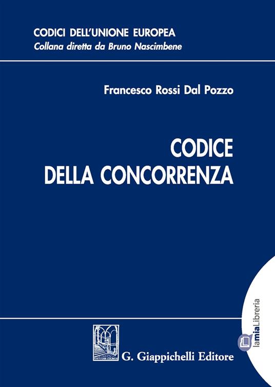 Codice della concorrenza - Francesco Rossi Dal Pozzo - copertina
