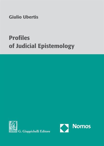 Profiles of judicial epistemology - Giulio Ubertis - copertina