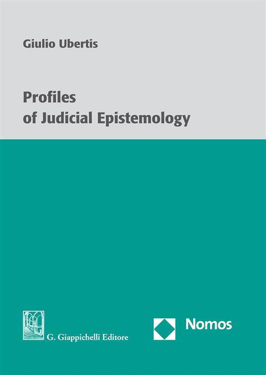 Profiles of judicial epistemology - Giulio Ubertis - copertina